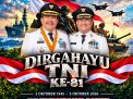 DIRGAHAYU KE-81 TNI: “TNI KUAT BERSAMA RAKYAT, INDONESIA BERDAULAT, ADIL DAN MAKMUR”